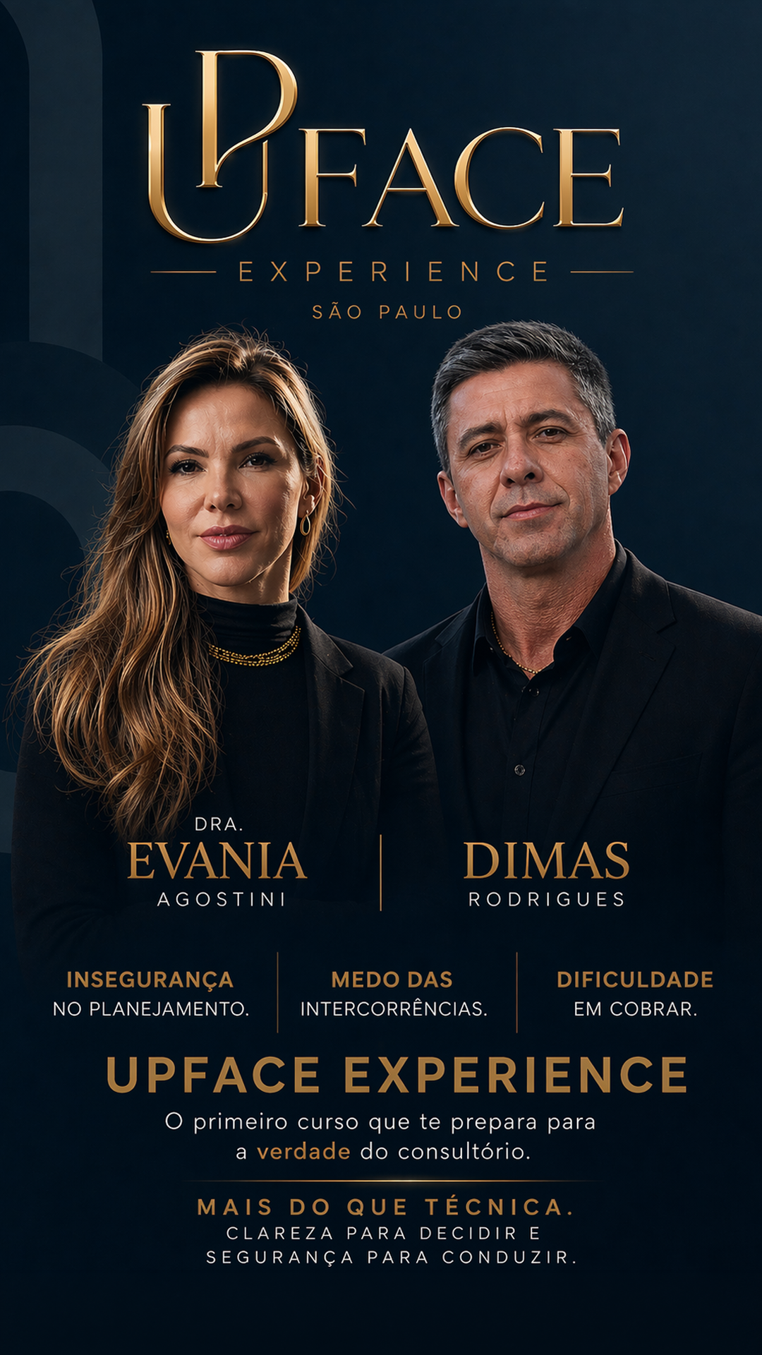 Dra. Evania Agostini e Dimas Rodrigues — UPFACE Experience